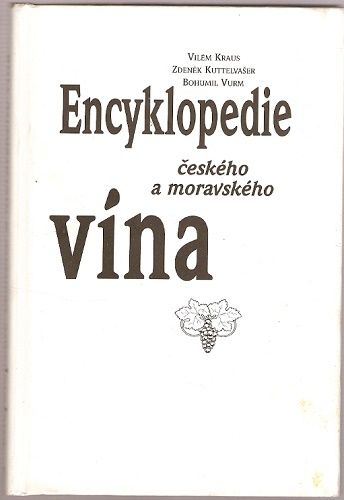 Encyklopedie českého a moravského vína - Kraus, Kutelvašer, Vurm