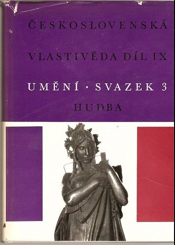 Československá vlastivěda IX - Umění sv. 3 - Hudba