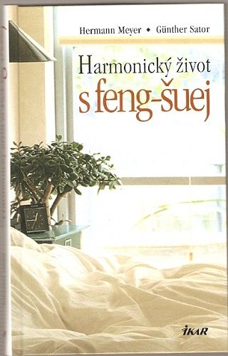 Harmonický život s feng-šuej - H. Meyer, Sator