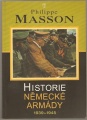 Historie německé armády 1939 - 1945 - P. Masson