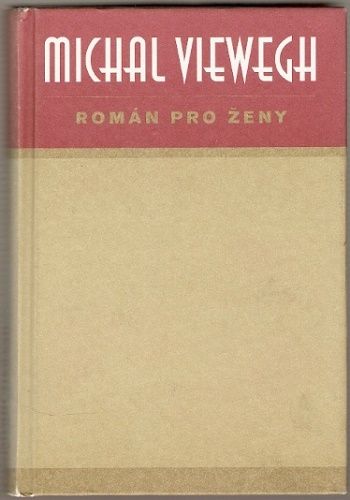Román pro ženy - M. Viewegh