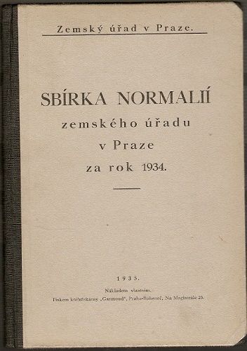 Sbírka normálií zemského úřadu v Praze za rok 1934