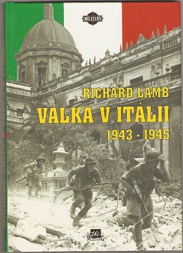 Válka v Itálii 1943 - 1945 - R. Lamb