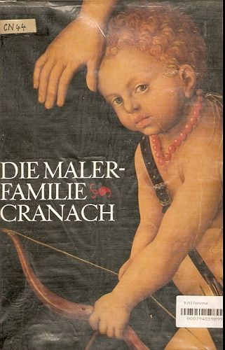 Die Maler - Familie Cranach - W. Schade