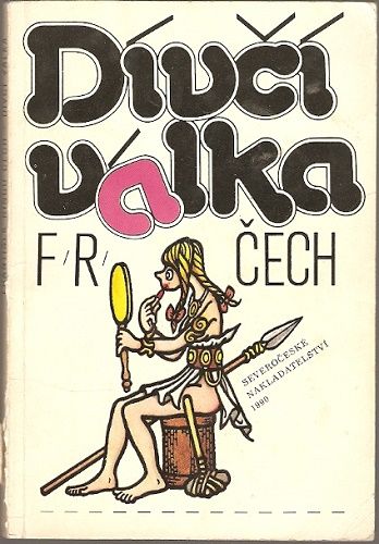Dívčí válka - F. R. Čech