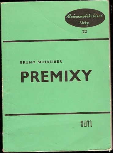 Premixy - B. Schreiber