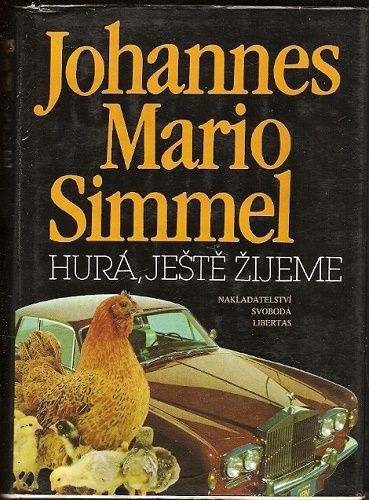Hurá, ještě žijeme - J. M. Simmel