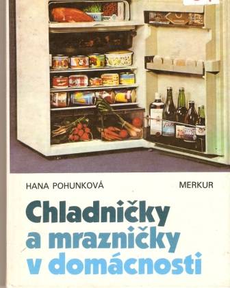 Chladničky a mrazničky v domácnosti - H. Pohunková