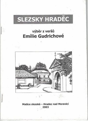 Slezsky Hraděc - Emílie Gudrichová