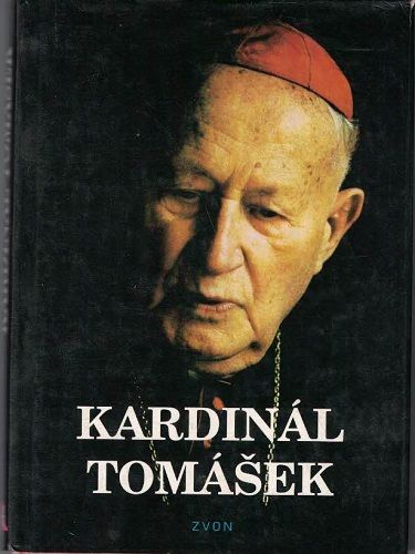 Kardinál Tomášek - kol. autorů