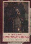 Trocnovský hrdina - Dr. J. Kosina