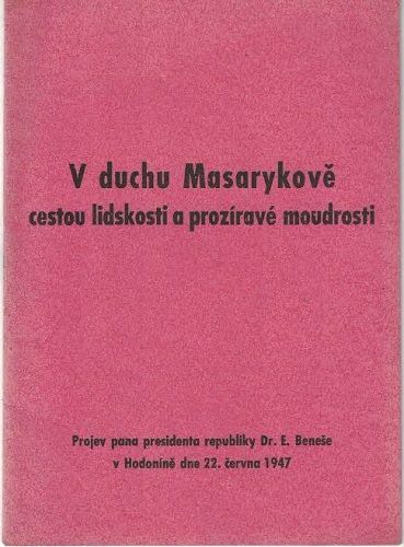 V duchu Masarykově - cestou lidskosti a prozíravé moudrosti