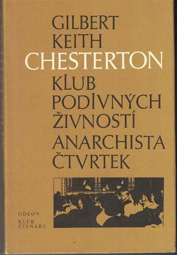 Klub podivných živností a Anarchista Čtvrtek - G. K. Chesterton