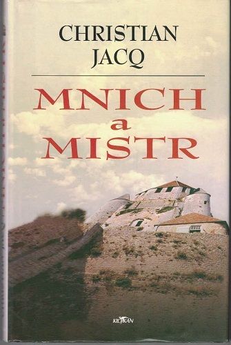Mnich a mistr - Ch. Jacq