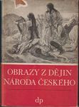 Obrazy z dějin národa českého 1 - V. Vančura