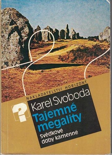 Tajemné megality - K. Svoboda