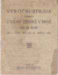 Výroční zpráva o činnosti Útulny ženské - Brno 1919-1920