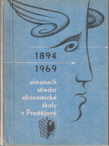 Almanach střední ekonomické školy Prostějov - 1894 - 1969