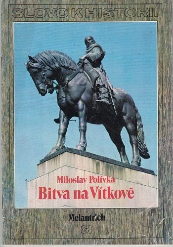 Bitva na Vítkově - M. Polívka