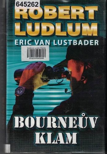 Bourneův klam - R. Ludlum, E. van Lustbader