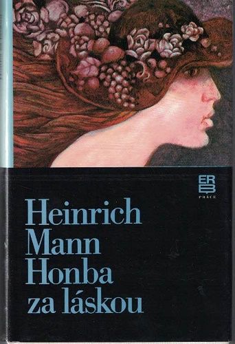 Honba za láskou - Heinrich Mann