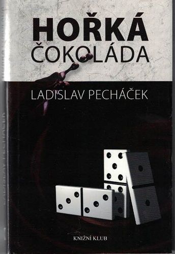 Hořká čokoláda - L. Pecháček