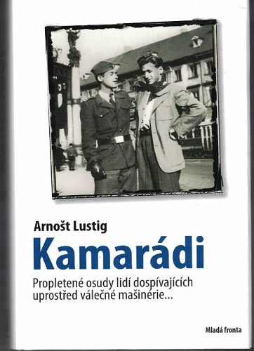 Kamarádi - Arnošt Lustig