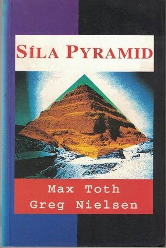 Síla pyramid - Toth, Nielsen