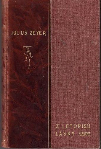 Z letopisů lásky - Julius Zeyer