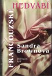Francouzské hedvábí - Sandra Brownová
