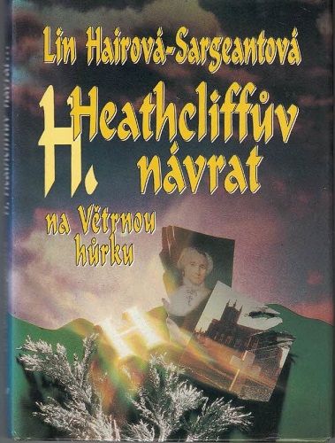 H. Heathcliffův návrat na Větrnou hůrku - L. Hairová-Sargeantová