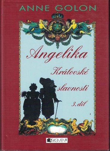 Angelika - Královské slavnosti 3 - A. Golon