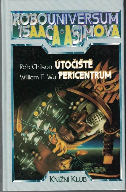 Robouniversum I. Asimova 4 - Útočiště a Pericentrum