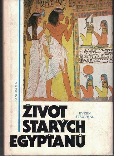 Život starých Egypťanů - E. Strouhal