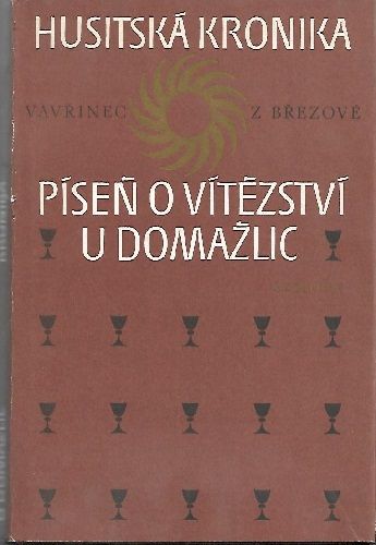 Husitská kronika, Píseň o vítězství u Domažlic - Vavřinec z Březové