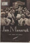 Jan Masaryk - jak jsme ho znali
