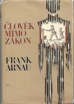 Člověk mimo zákon - Frank Arnau