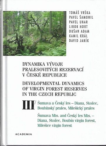 Dynamika vývoje pralesovitých rezervací v České republice III. - Šumava a Český les