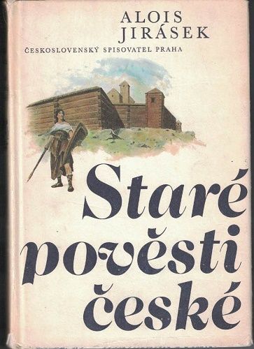 Staré pověsti české - A. Jirásek, il. V. Černý