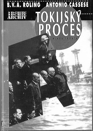 Tokijský proces - B. Roling, A. Cassese
