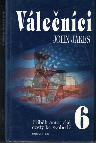 Válečníci 6 - John Jakes