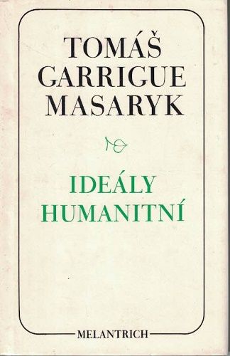 Ideály humanitní - T. G. Masaryk