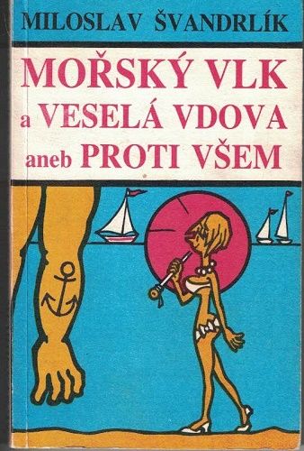Mořský vlk a veselá vdova - M. Švandrlík