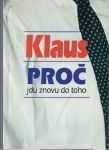 Proč jdu znovu do toho - Václav Klaus