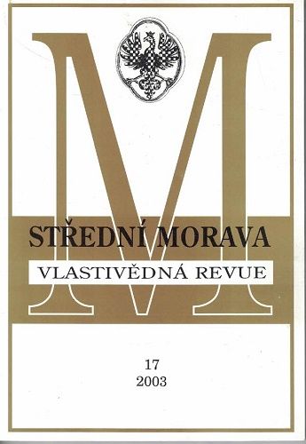 Střední Morava 17/2003 - vlastivědná revue
