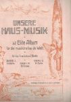 Unsere Haus-Musik I., II. a III. - pianoforte pro 2 ruce