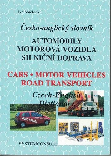Česko-anglický slovník - automobily, motorová vozidla, silniční doprava - Machačka