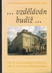 Slovanské gymnázium Olomouc 2002 - ..vzděláván budiž ..