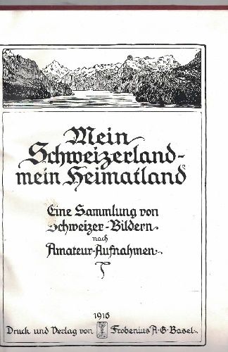 Mein Schweizerland - mein Heimatland - Mé Švýcarsko, má domovina