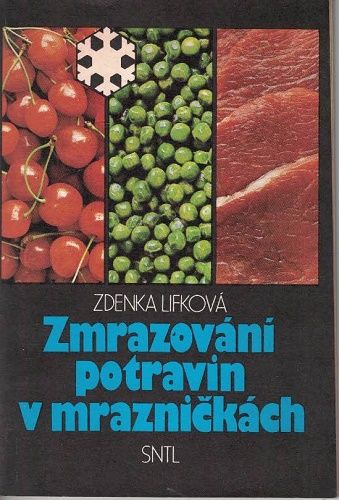 Zmrazování potravin v mrazničkách - Z. Lifková